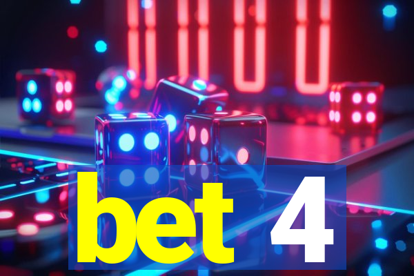 bet 4